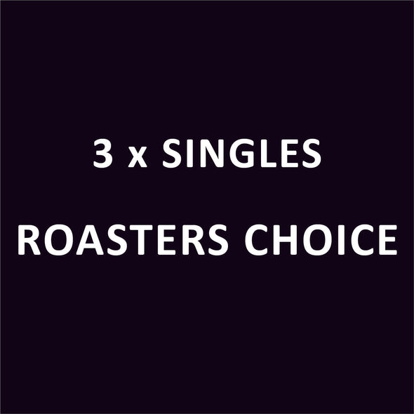 3 X SINGLES - Roasters Choice